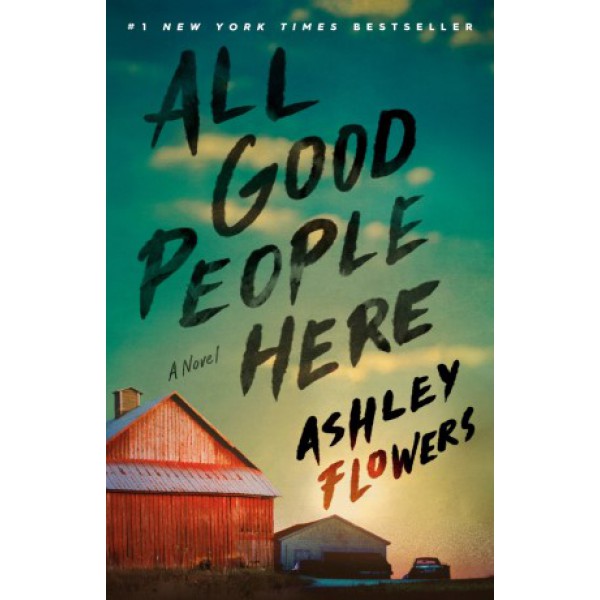 All Good People Here by Ashley Flowers with Alex Kiester - ship in 10-20 business days, supplied by US partner