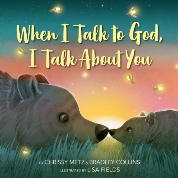 When I Talk to God, I Talk about You by Chrissy Metz and Bradley Collins - ship in 15-30 business days or more, supplied by US partner