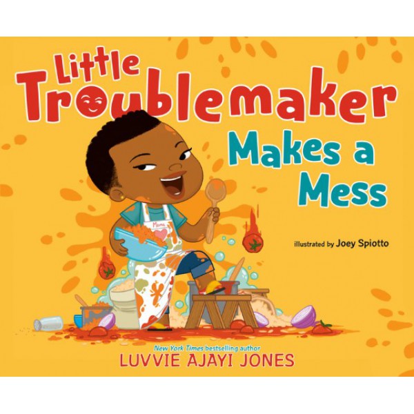 Little Troublemaker Makes a Mess by Luvvie Ajayi Jones - ship in 15-30 business days or more, supplied by US partner
