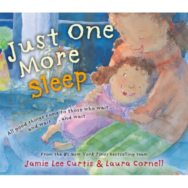 Just One More Sleep by Jamie Lee Curtis - ship in 10-20 business days, supplied by US partner