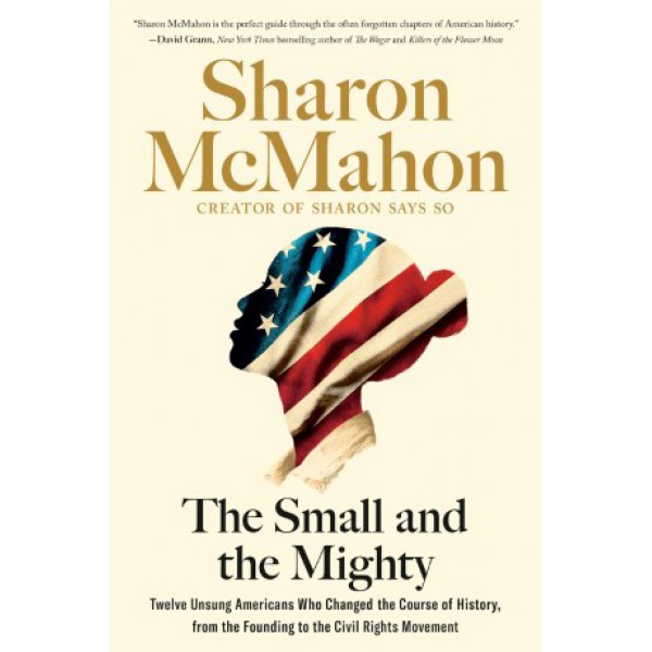 The Small and the Mighty by Sharon McMahon - ship in 10-20 business days, supplied by US partner