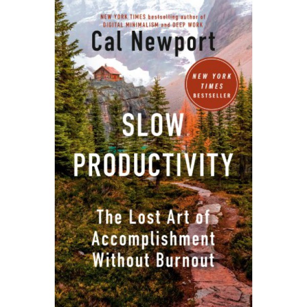 Slow Productivity by Cal Newport - ship in 10-20 business days, supplied by US partner
