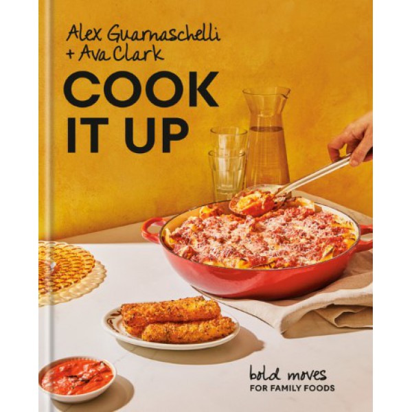 Cook It Up by Alexandra Guarnaschelli and Ava Clark - ship in 15-30 business days or more, supplied by US partner