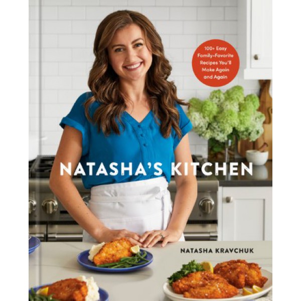 Natasha's Kitchen by Natasha Kravchuk with Rachel Holtzman - ship in 15-30 business days or more, supplied by US partner