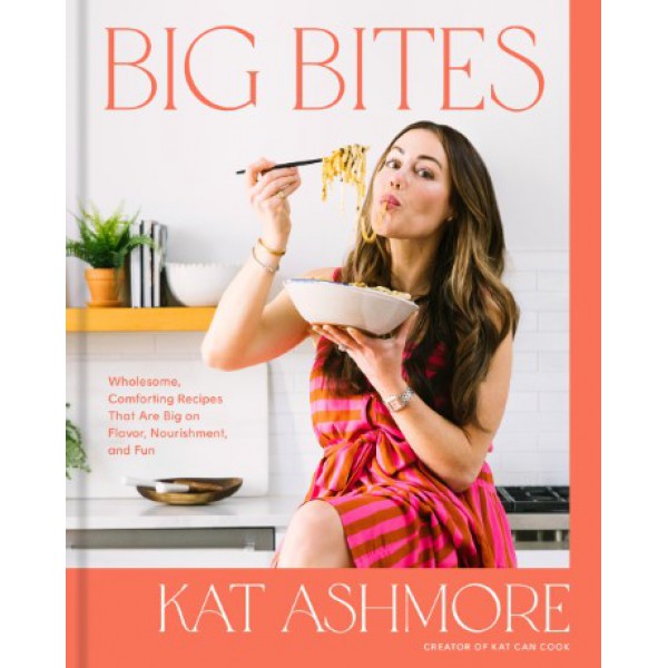 Big Bites by Kat Ashmore - ship in 10-20 business days, supplied by US partner