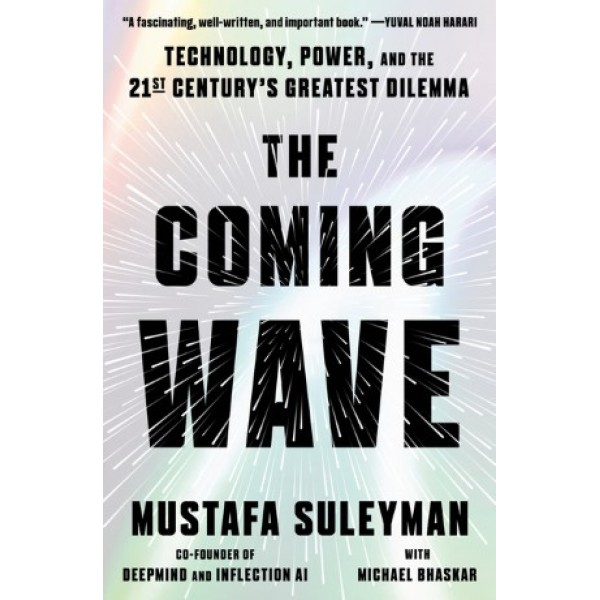 The Coming Wave by Mustafa Suleyman with Michael Bhaskar - ship in 15-30 business days or more, supplied by US partner