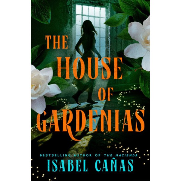 The House of Gardenias by Isabel Cañas - ship in 10-20 business days, supplied by US partner