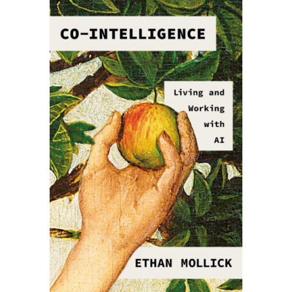 Co-Intelligence by Ethan Mollick - ship in 10-20 business days, supplied by US partner