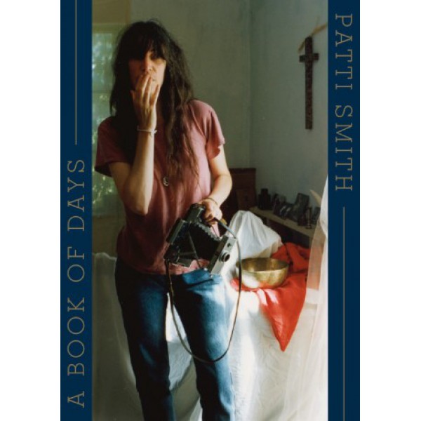 A Book of Days by Patti Smith - ship in 10-20 business days, supplied by US partner