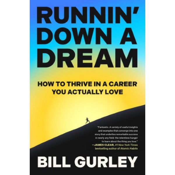 Runnin' Down a Dream by Bill Gurley with Michael J. Mooney - ship in 10-20 business days, supplied by US partner