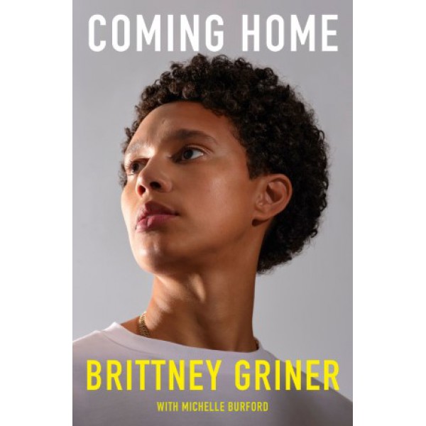 Coming Home by Brittney Griner with Michelle Burford - ship in 10-20 business days, supplied by US partner