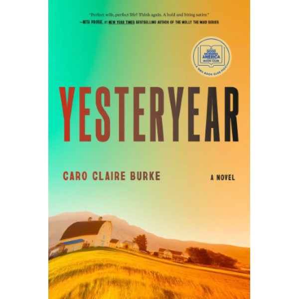 Yesteryear by Caro Claire Burke - ship in 10-20 business days, supplied by US partner
