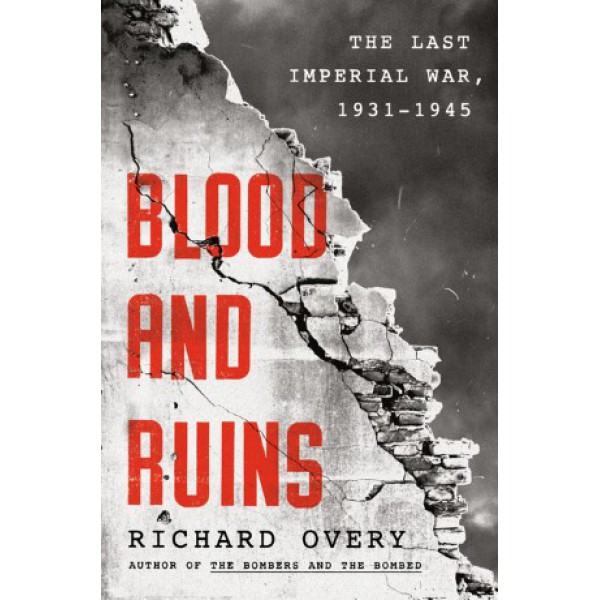 Blood and Ruins by Richard Overy - ship in 10-20 business days, supplied by US partner