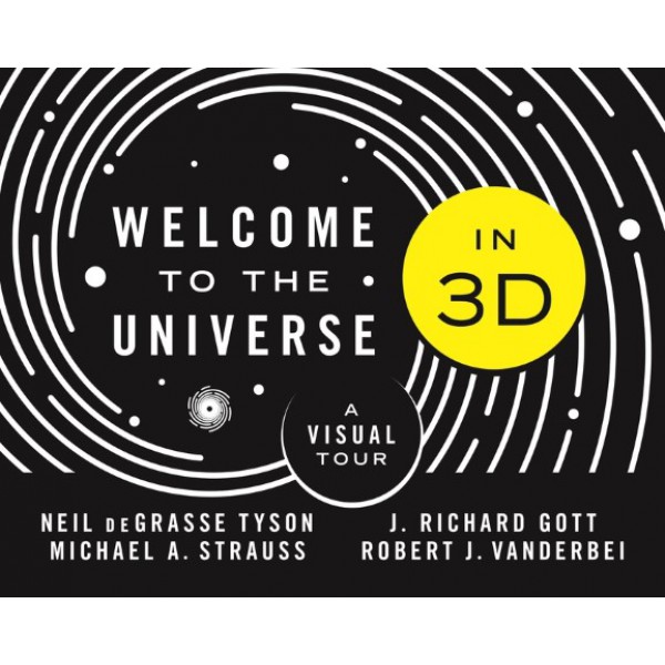 Welcome to the Universe in 3D by Neil deGrasse Tyson et al. - ship in 15-30 business days or more, supplied by US partner