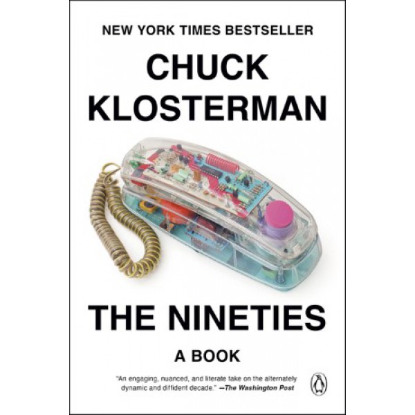 The Nineties by Chuck Klosterman - ship in 15-30 business days or more, supplied by US partner