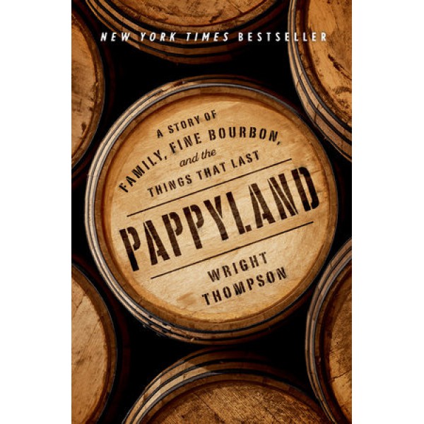 Pappyland by Wright Thompson - ship in 10-20 business days, supplied by US partner