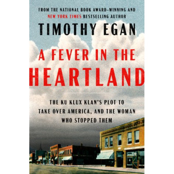 A Fever in the Heartland by Timothy Egan - ship in 15-30 business days or more, supplied by US partner