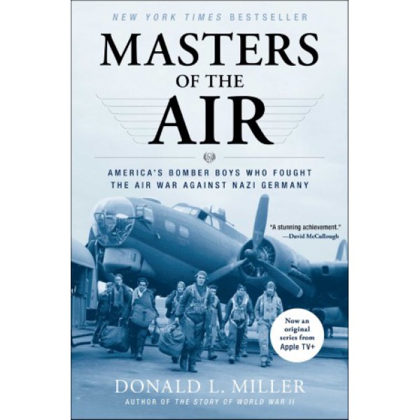 Masters of the Air by Donald L. Miller - ship in 10-20 business days, supplied by US partner