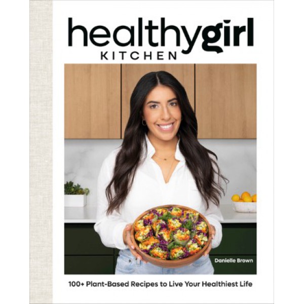 Healthygirl Kitchen by Danielle Brown - ship in 15-30 business days or more, supplied by US partner