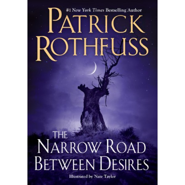 The Narrow Road Between Desires by Patrick Rothfuss - ship in 15-30 business days or more, supplied by US partner