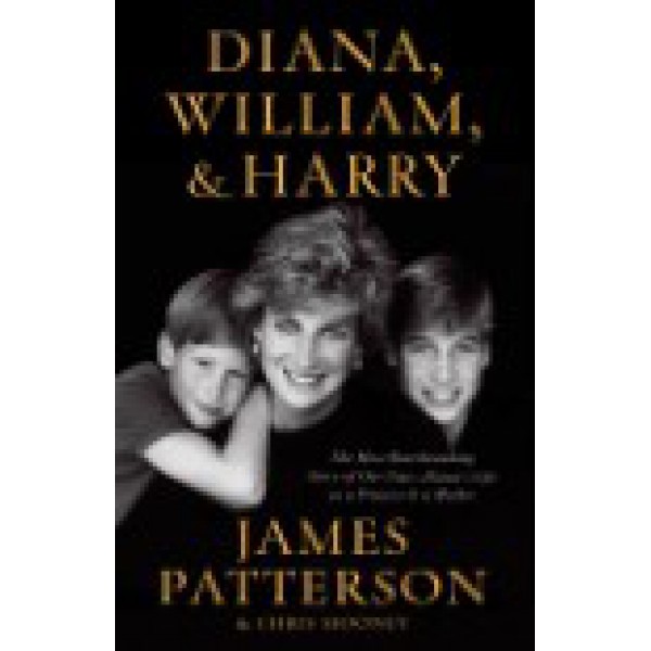 Diana, William, and Harry by James Patterson and Chris Mooney - ship in 10-20 business days, supplied by US partner