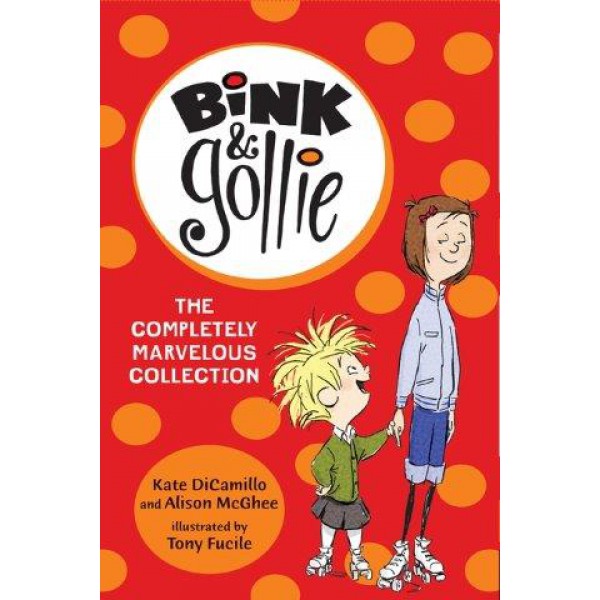 Bink and Gollie The Completely Marvelous Collection (3-Book) by Kate DiCamillo and Alison McGhee - ship in 10-20 business days, supplied by US partner