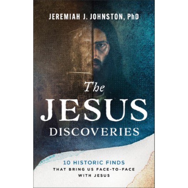 The Jesus Discoveries by Jeremiah J. Johnston - ship in 10-20 business days, supplied by US partner