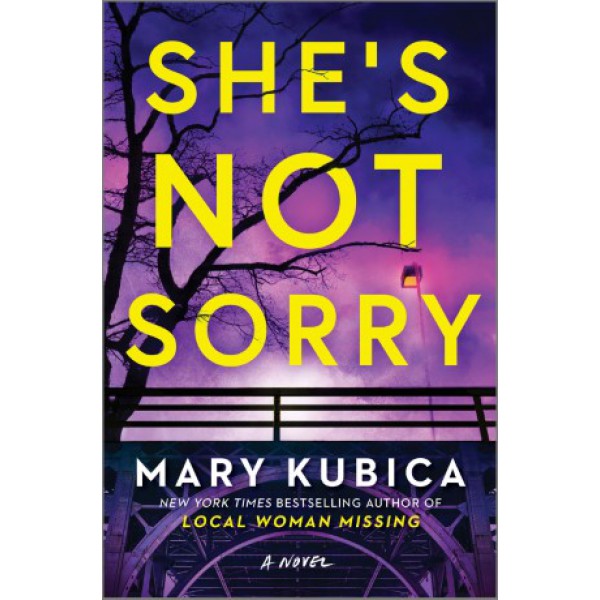 She's Not Sorry by Mary Kubica - ship in 10-20 business days, supplied by US partner