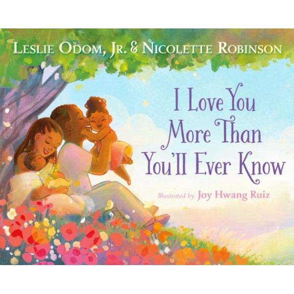 I Love You More Than You'll Ever Know by Leslie Odom Jr. and Nicolette Robinson - ship in 15-30 business days or more, supplied by US partner