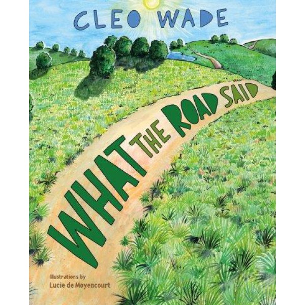 What The Road Said by Cleo Wade - ship in 10-20 business days, supplied by US partner