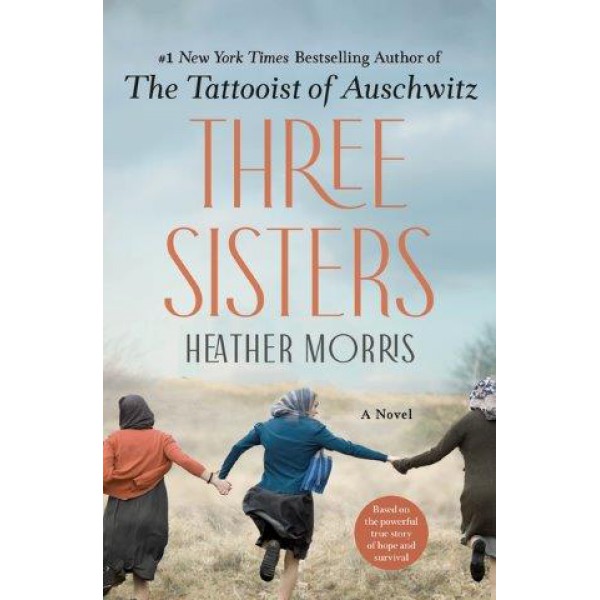 Three Sisters by Heather Morris - ship in 15-30 business days or more, supplied by US partner