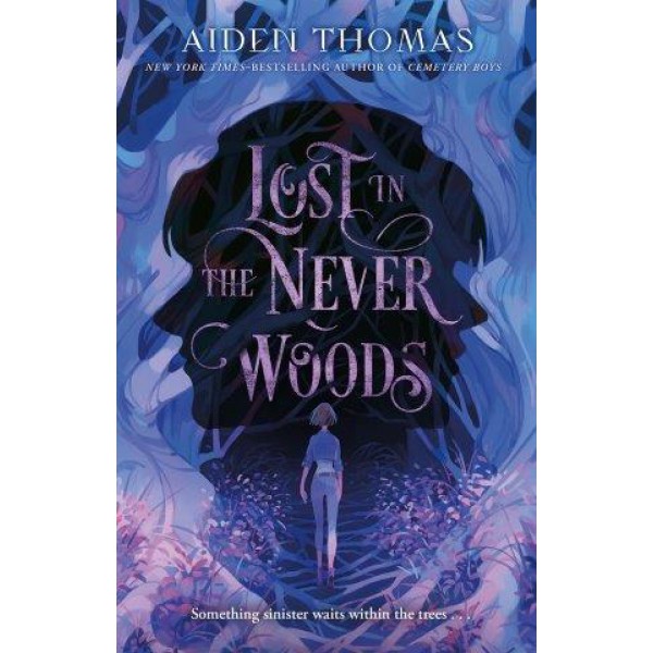 Lost In The Never Woods by Aiden Thomas - ship in 10-20 business days, supplied by US partner