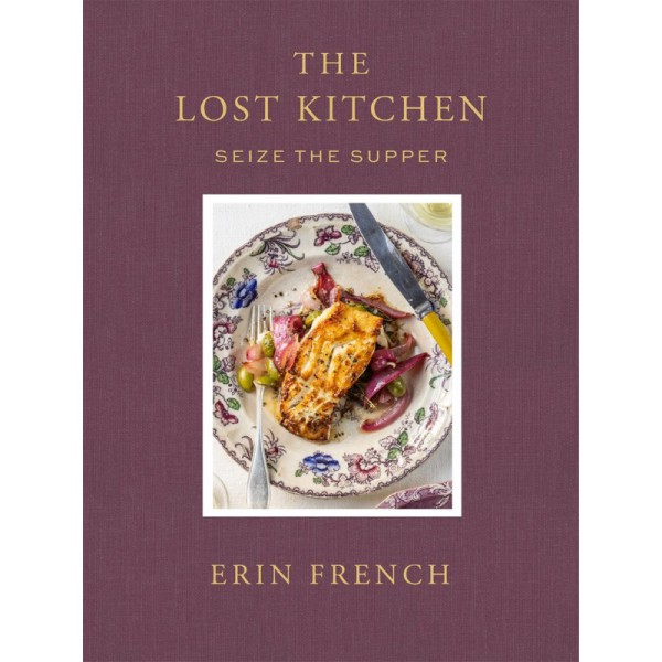 The Lost Kitchen Volume 3: Seize the Supper by Erin French - ship in 10-20 business days, supplied by US partner