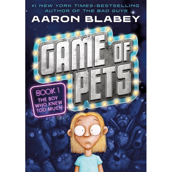 Game of Pets Book 1: The Boy Who Knew Too Much by Aaron Blabey - ship in 10-20 business days, supplied by US partner