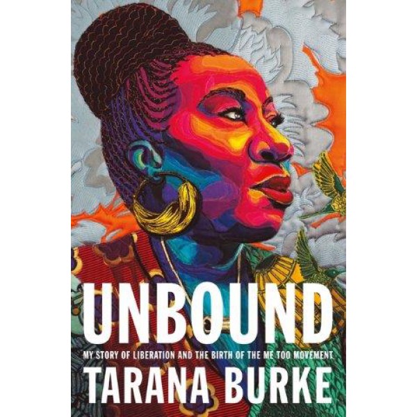 Unbound by Tarana Burke - ship in 15-30 business days or more, supplied by US partner
