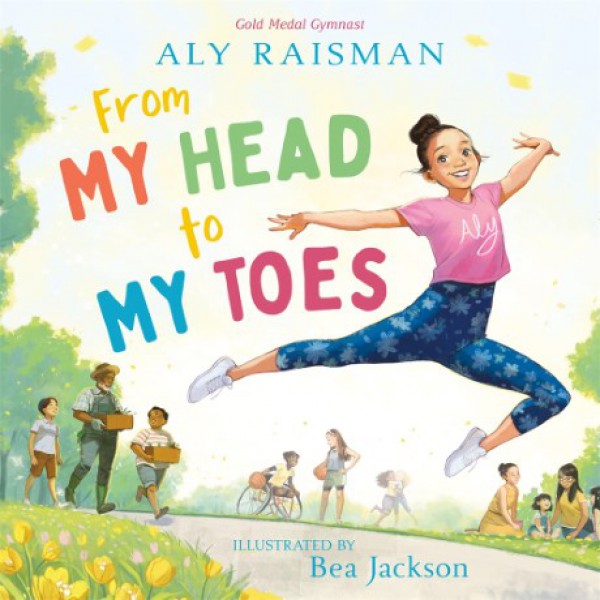 From My Head to My Toes by Aly Raisman - ship in 10-20 business days, supplied by US partner
