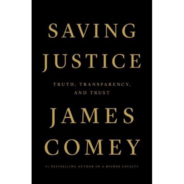 Saving Justice by James Comey - ship in 10-20 business days, supplied by US partner