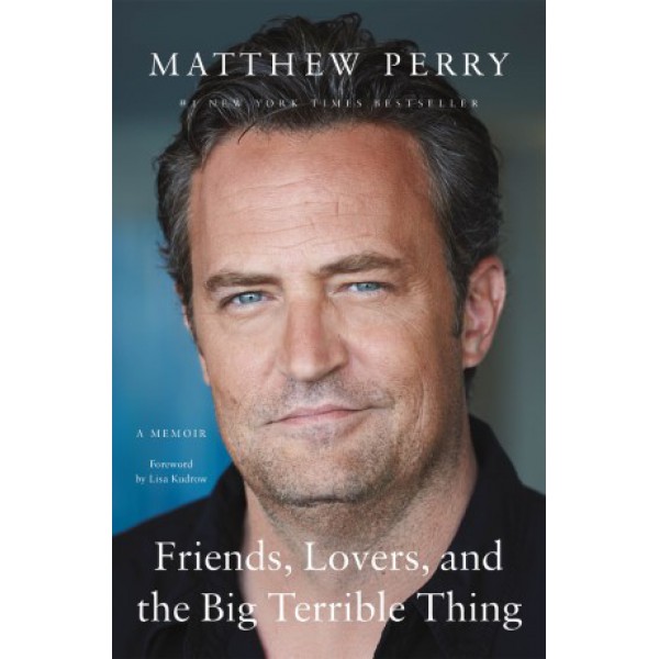 Friends, Lovers, and the Big Terrible Thing by Matthew Perry - ship in 10-20 business days, supplied by US partner