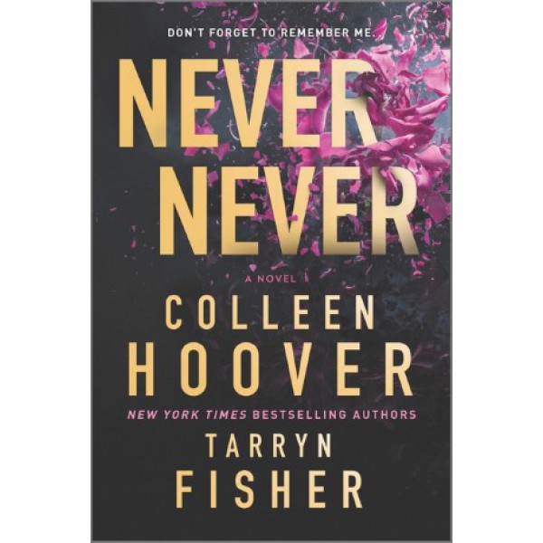 Never Never by Colleen Hoover and Tarryn Fisher - ship in 15-30 business days or more, supplied by US partner