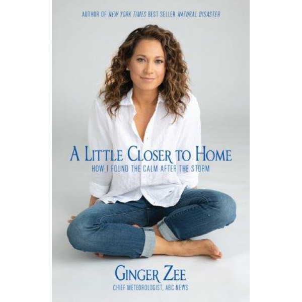 A Little Closer to Home by Ginger Zee - ship in 10-20 business days, supplied by US partner