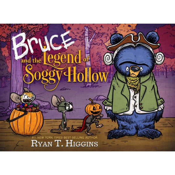 Bruce and the Legend of Soggy Hollow by Ryan T. Higgins - ship in 15-30 business days or more, supplied by US partner