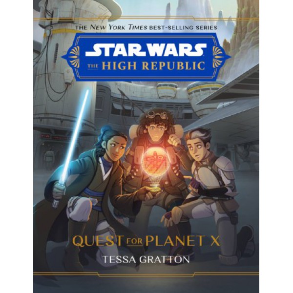 Star Wars: The High Republic: Quest for Planet X by Tessa Gratton - ship in 15-30 business days or more, supplied by US partner