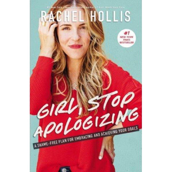 Girl, Stop Apologizing by Rachel Hollis - ship in 10-20 business days, supplied by US partner