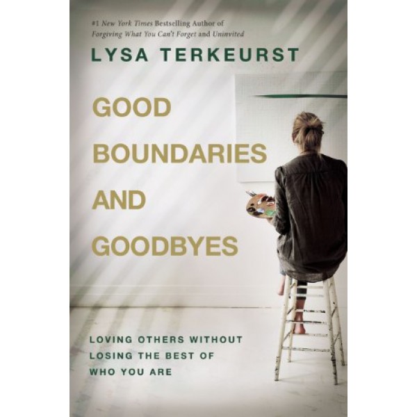 Good Boundaries and Goodbyes by Lysa TerKeurst - ship in 10-20 business days, supplied by US partner