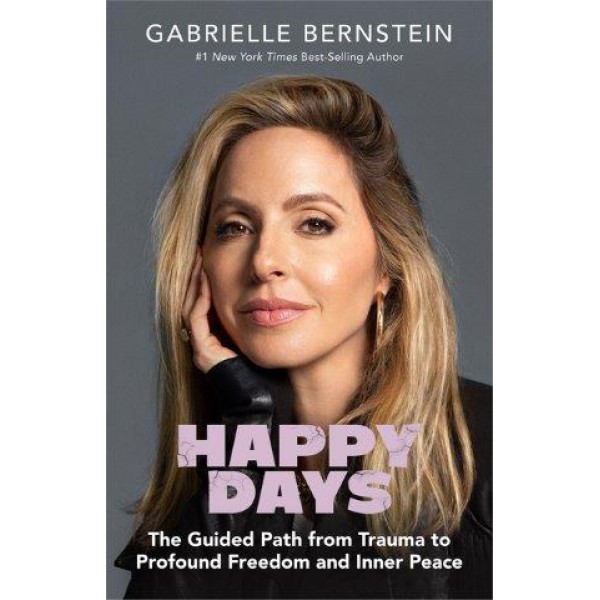 Happy Days by Gabrielle Bernstein - ship in 10-20 business days, supplied by US partner