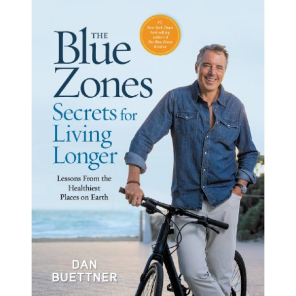 The Blue Zones Secrets for Living Longer by Dan Buettner - ship in 10-20 business days, supplied by US partner