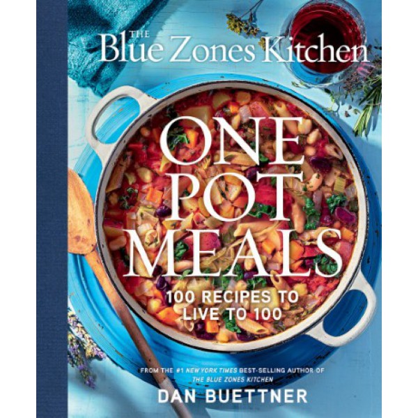 The Blue Zones Kitchen: One Pot Meals by Dan Buettner - ship in 10-20 business days, supplied by US partner