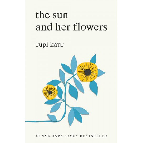 The Sun And Her Flowers by Rupi Kaur - ship in 10-20 business days, supplied by US partner