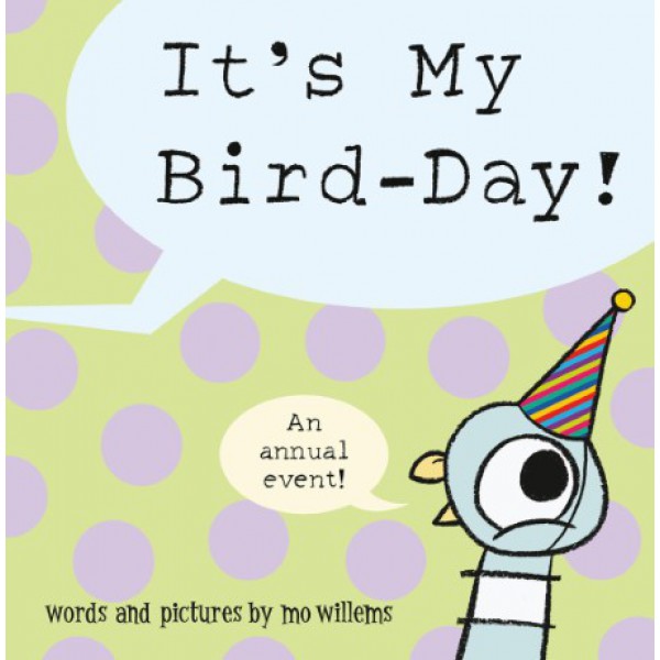 It's My Bird-Day! by Mo Willems - ship in 10-20 business days, supplied by US partner