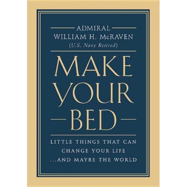Make Your Bed by William H. Mcraven - ship in 15-30 business days or more, supplied by US partner